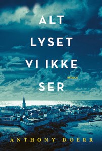 Bokanmeldelse: Alt lyset vi ikke ser av Anthony Doerr