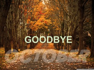 GOODBYE OCTOBER