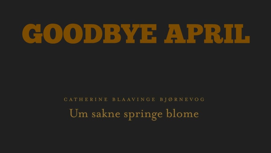 GOODBYE APRIL
