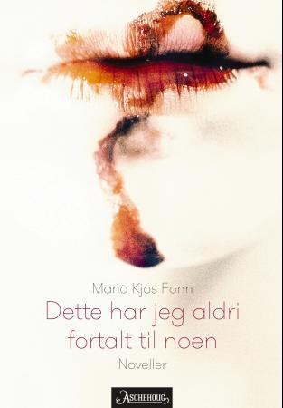 dette har jeg aldri fortalt til noen